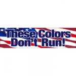 These Colors Don't Run Bumper Magnet