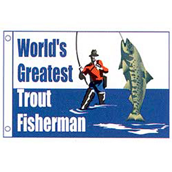 Worlds Greatest Trout Fisherman Novelty Flag